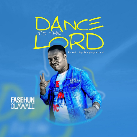 Dance To The Lord | Boomplay Music