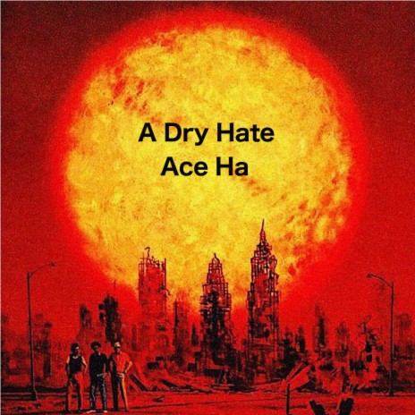 A Dry Hate