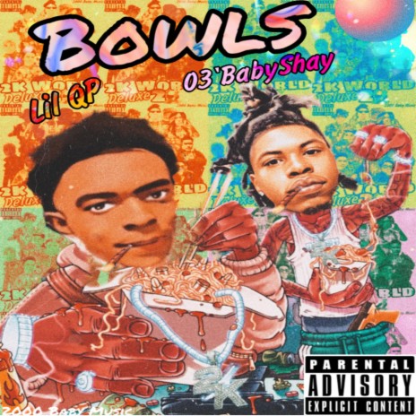 Bowls ft. Lil QP | Boomplay Music