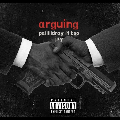 Arguing ft. Paiiiiidray | Boomplay Music