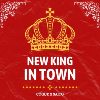 New King in Town ft. Saitoneprod lyrics | Boomplay Music