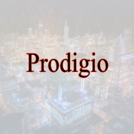 Prodigio | Boomplay Music
