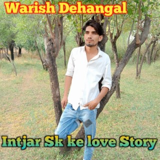 Intjar Sk ke love Story