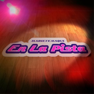 EN LA PISTA lyrics | Boomplay Music