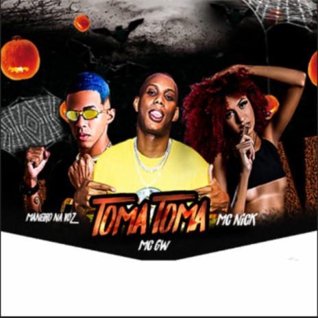 Toma Toma ft. MC Nick & Mc Gw | Boomplay Music