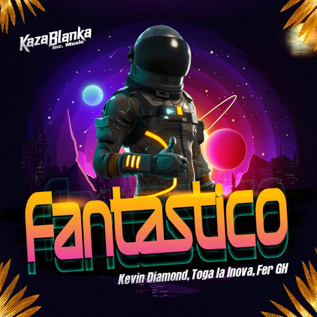 Fantastico ft. Toga La Inova & Kevin Diamond | Boomplay Music