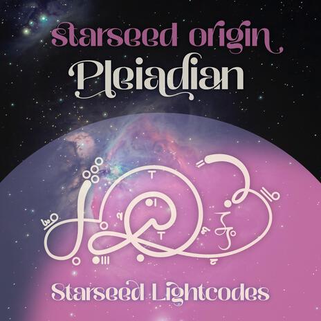 Pleiadian Starseed | Boomplay Music