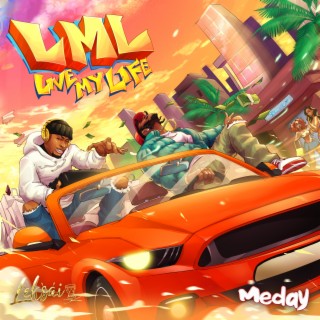 LML ft. Meday lyrics | Boomplay Music