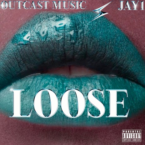 Loose ft. JAY1 | Boomplay Music