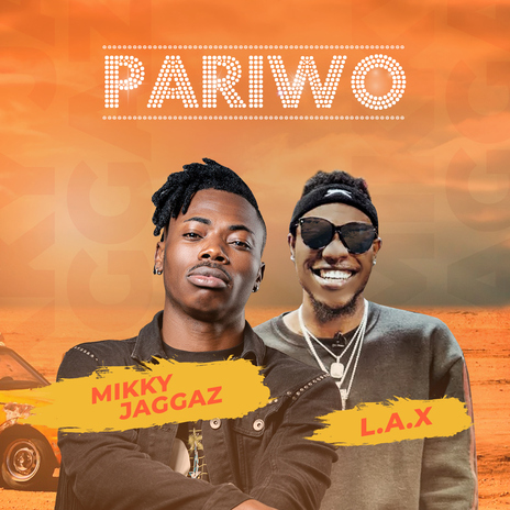 Pariwo (feat. L.A.X) | Boomplay Music