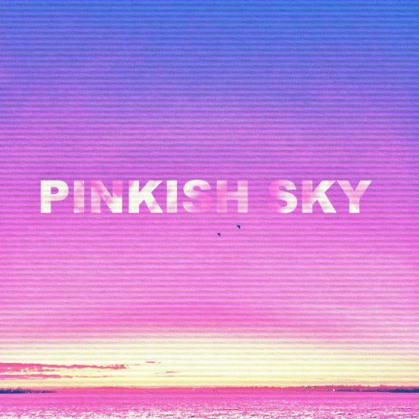 PINKISH SKY | Boomplay Music