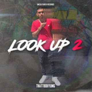 Look Up 2 lyrics | Boomplay Music