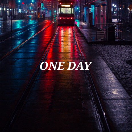 One Day | Boomplay Music