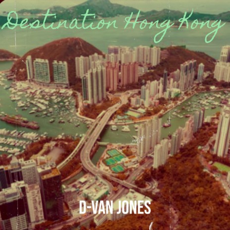 Destination Hong Kong | Boomplay Music