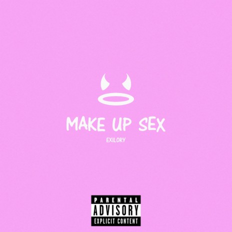 Make Up Sex | Boomplay Music