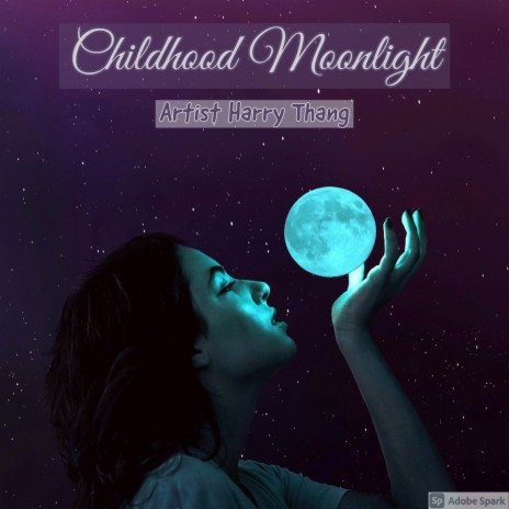 Childhood Moonlight | Boomplay Music