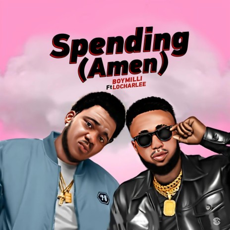 Spending (AMEN) (feat. locharlee) | Boomplay Music