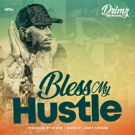 Bless My Hustle | Boomplay Music