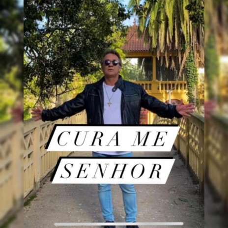 Cura-me Senhor