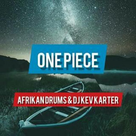 One Piece ft. DJ Kev Karter | Boomplay Music