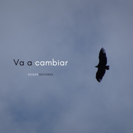 Va a Cambiar | Boomplay Music