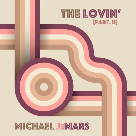 The Lovin' (Part II) | Boomplay Music