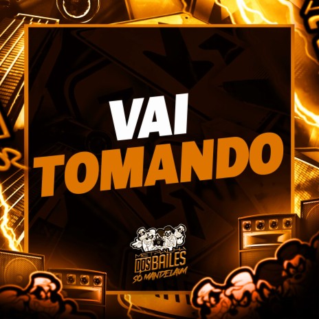 VAI TOMANDO ft. DJ Game Beat | Boomplay Music