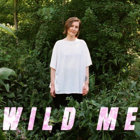 Wild Me (Acoustic) ft. Sophie Jamieson | Boomplay Music
