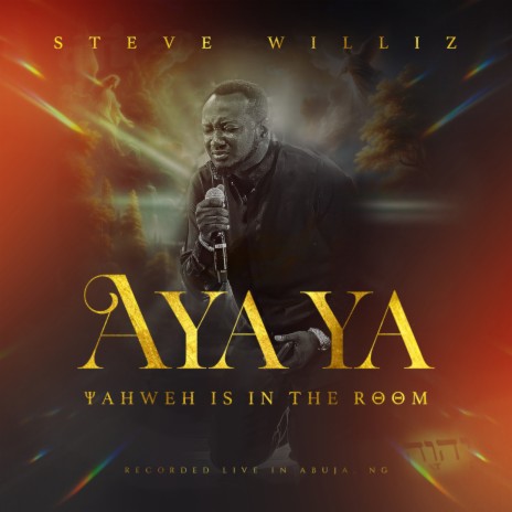 YAHWEH is in the room (Aya Ya) | Boomplay Music