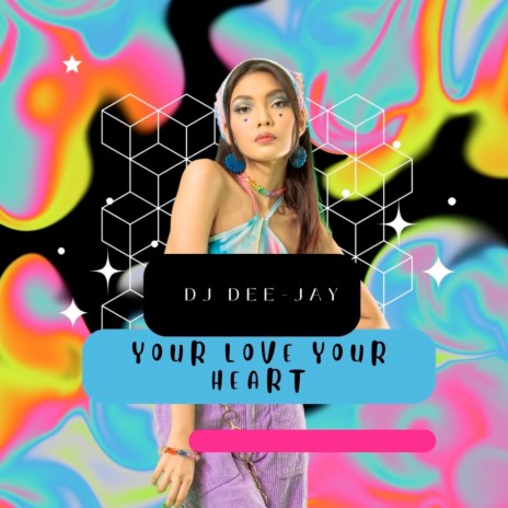 Your Love Your Heart | Boomplay Music