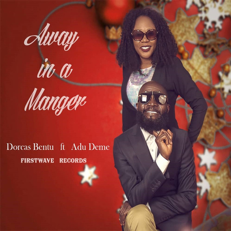 Away In A Manger (feat. Adu Deme) | Boomplay Music