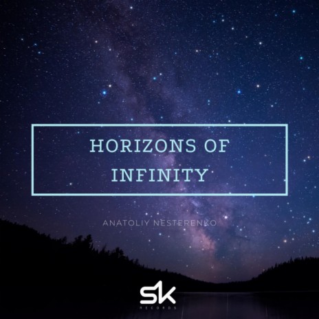 Horizons of Infinity (Original Mix)