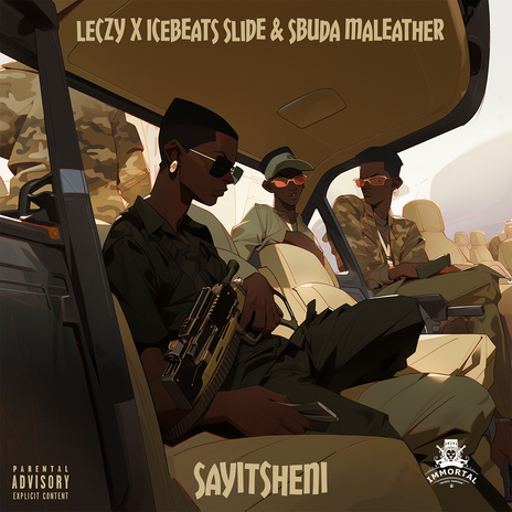 Sayitsheni ft. Ice Beats Slide & Sbuda Maleather | Boomplay Music