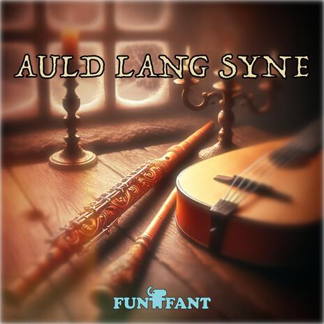 Auld Lang Syne (Flute And Lute)