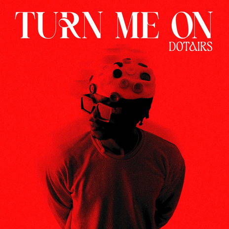 Turn Me On | Boomplay Music