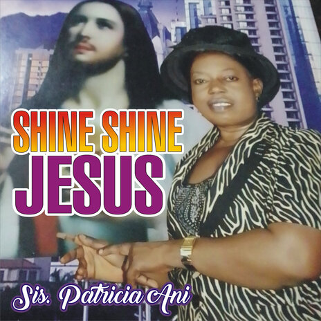 Shine Shine Jesus