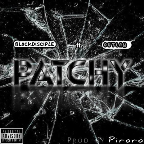 Patchy (feat. Outlaw)