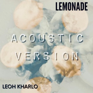 Lemonade (Acoustic) lyrics | Boomplay Music