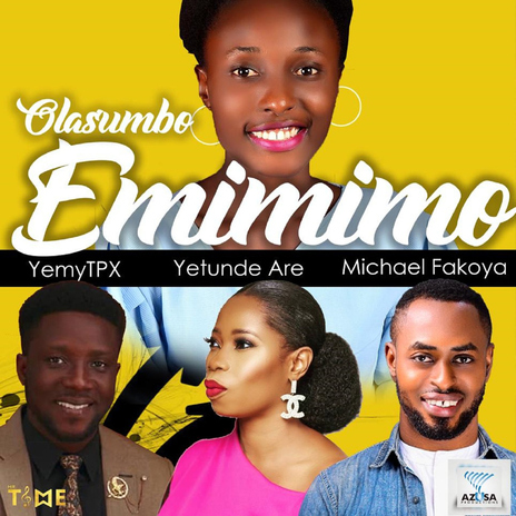 Emimimo (feat. Yemy TPX, Yetunde Are and Michael Fakoya) | Boomplay Music