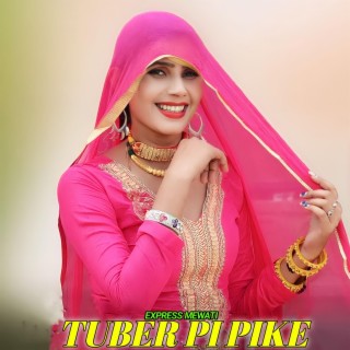 Tuber pi pike Mewati