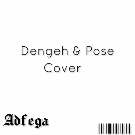 Dengeh & Pose | Boomplay Music