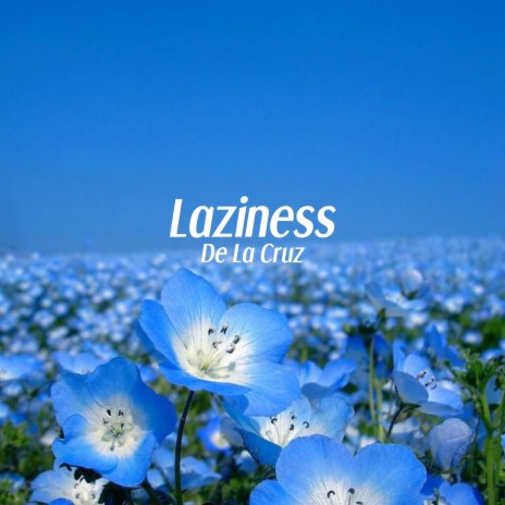 Laziness | Boomplay Music