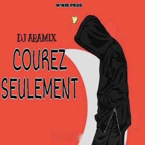 Courez seulement | Boomplay Music