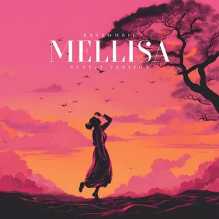 Mellisa (Sunset Version) lyrics | Boomplay Music