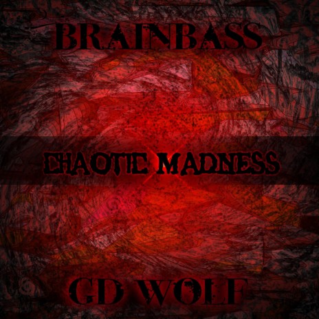 Chaotic Madness ft. Brainbass | Boomplay Music