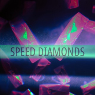 Speed Diamonds
