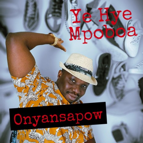 Ye Hye Mpoboa | Boomplay Music