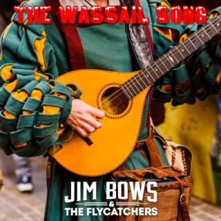 The Wassail Song