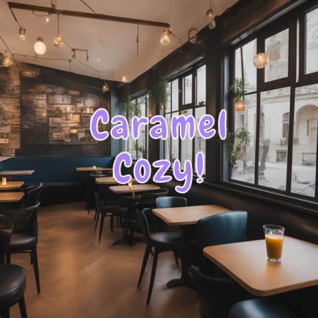 Caramel Cozy