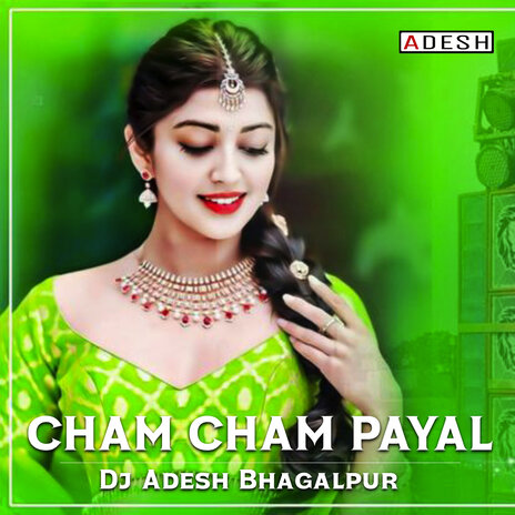 Cham Cham Payal | Boomplay Music